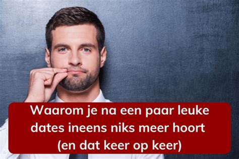 Waarom je date soms ineens niet meer。